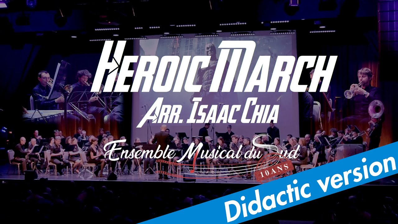 EMS - Heroic March (Mashup - didactic version) - Arr. Isaac Chia