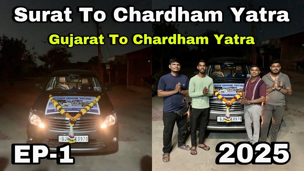 Surat To Chardham Yatra | Surat To Kedarnath By Car | Chardham Yatra 2025 |Gujarat To Chardham Yatra