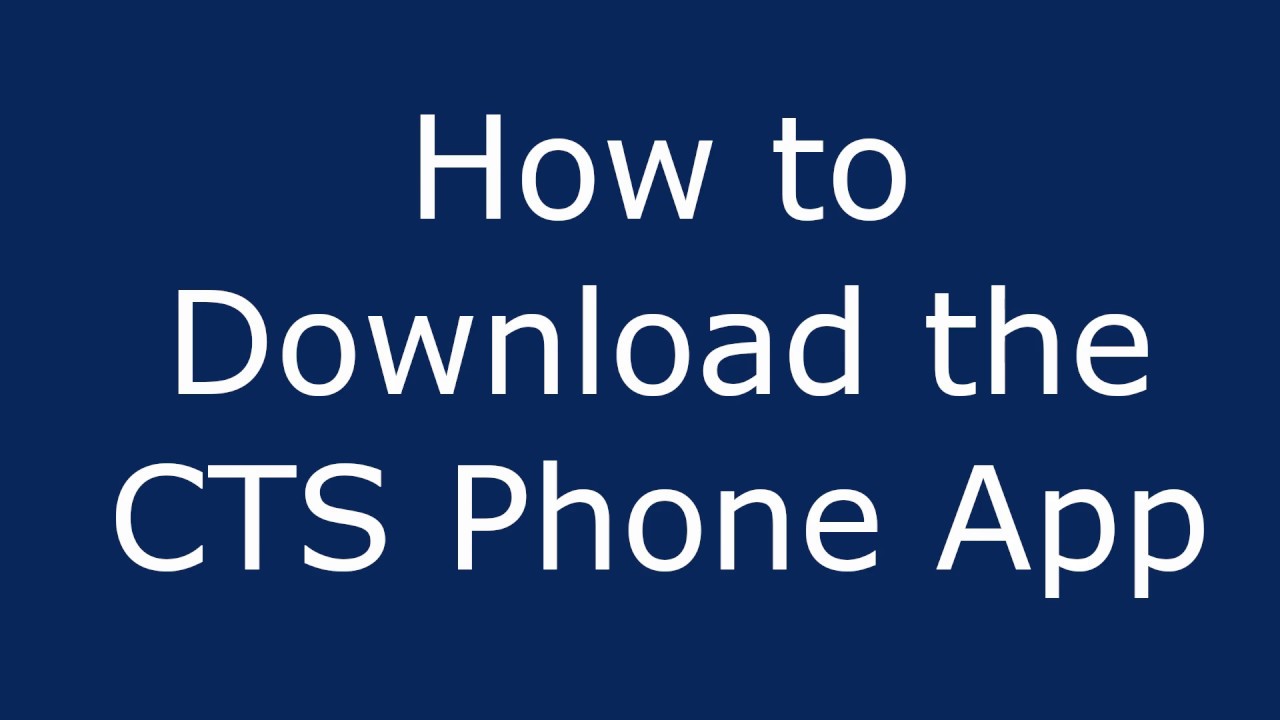 How to Download the Clear Task Solutions Phone App