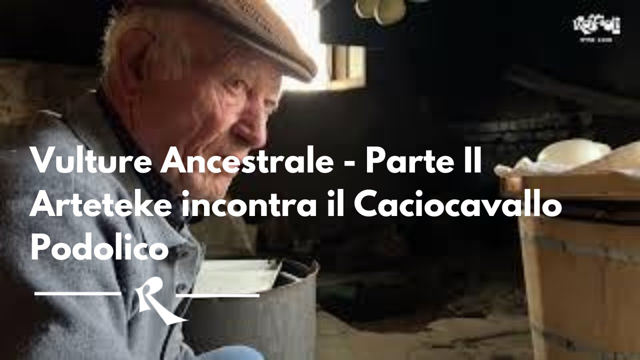 Vulture Ancestrale parte II: Arteteke incontra il caciocavallo Podolico