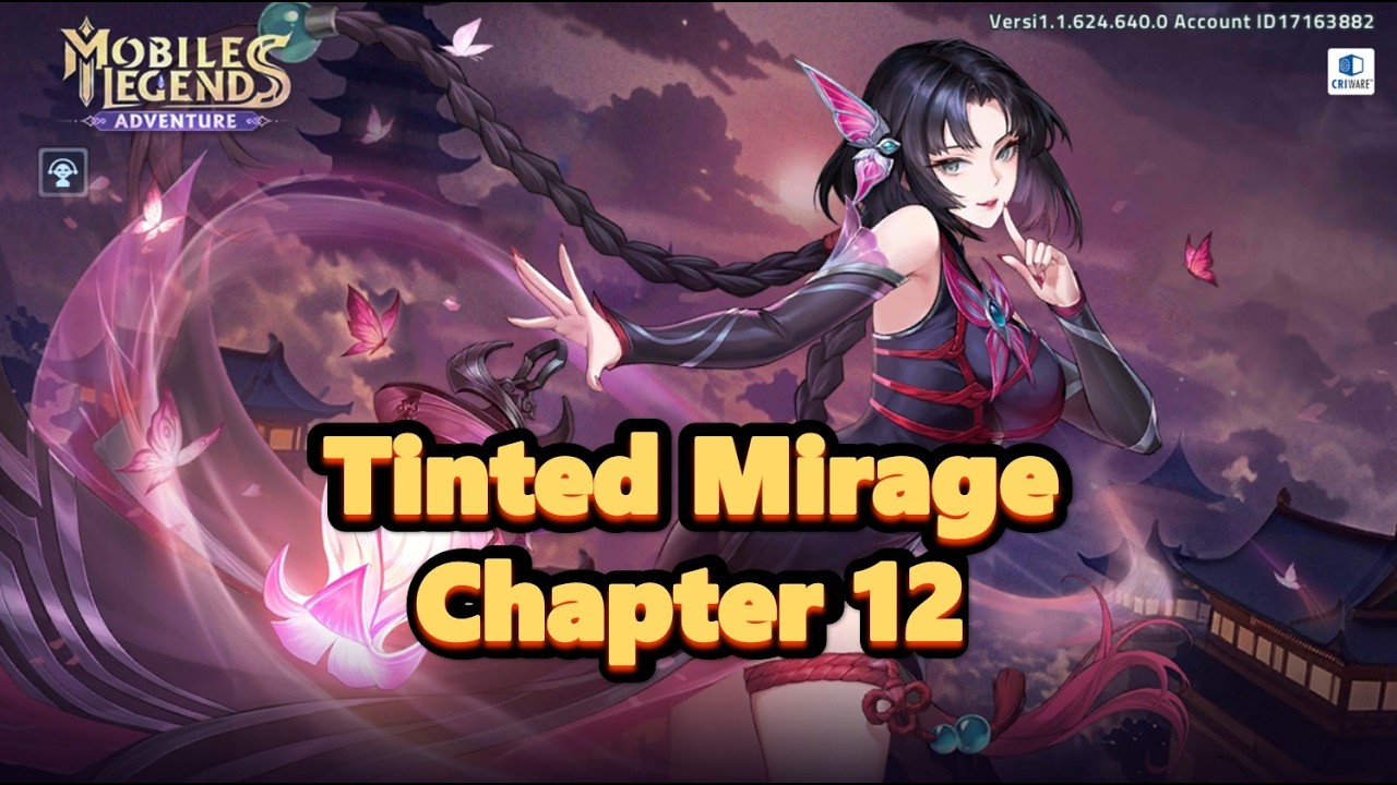Tinted mirage  hero Ethereal zhuxin chapter 12 - Mobile legends adventure