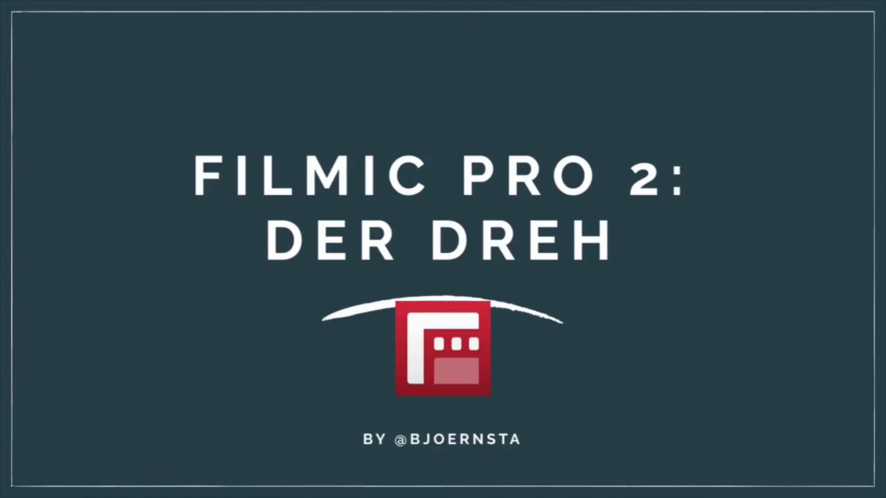 FILMIC PRO 2: Der Dreh