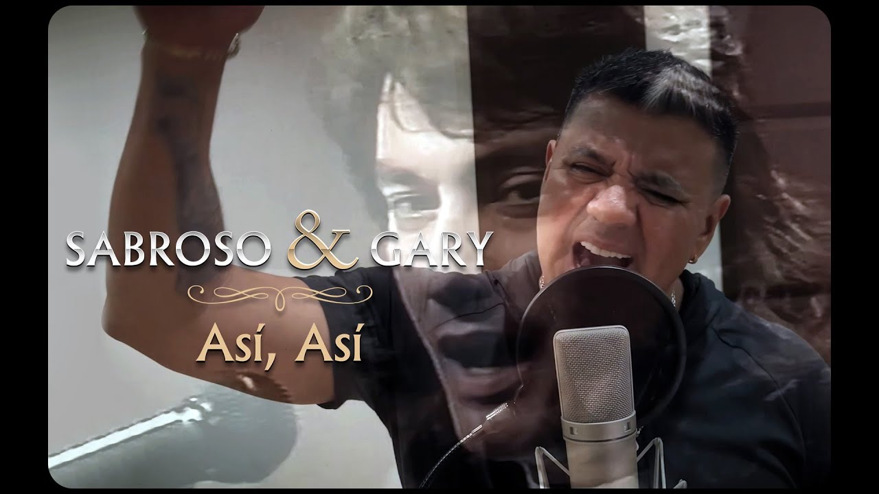Sabroso & Gary - Así, así