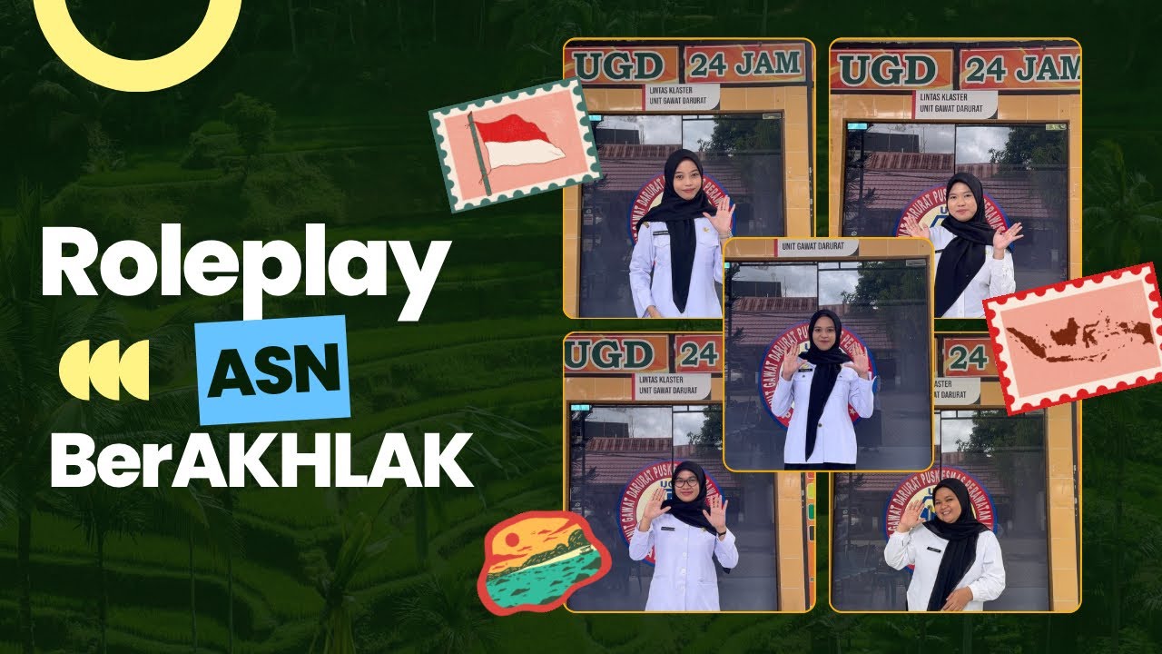 ROLE PLAY PENERAPAN ASN BERAKHLAK | Implementasi Nilai BerAKHLAK di Layanan Kesehatan