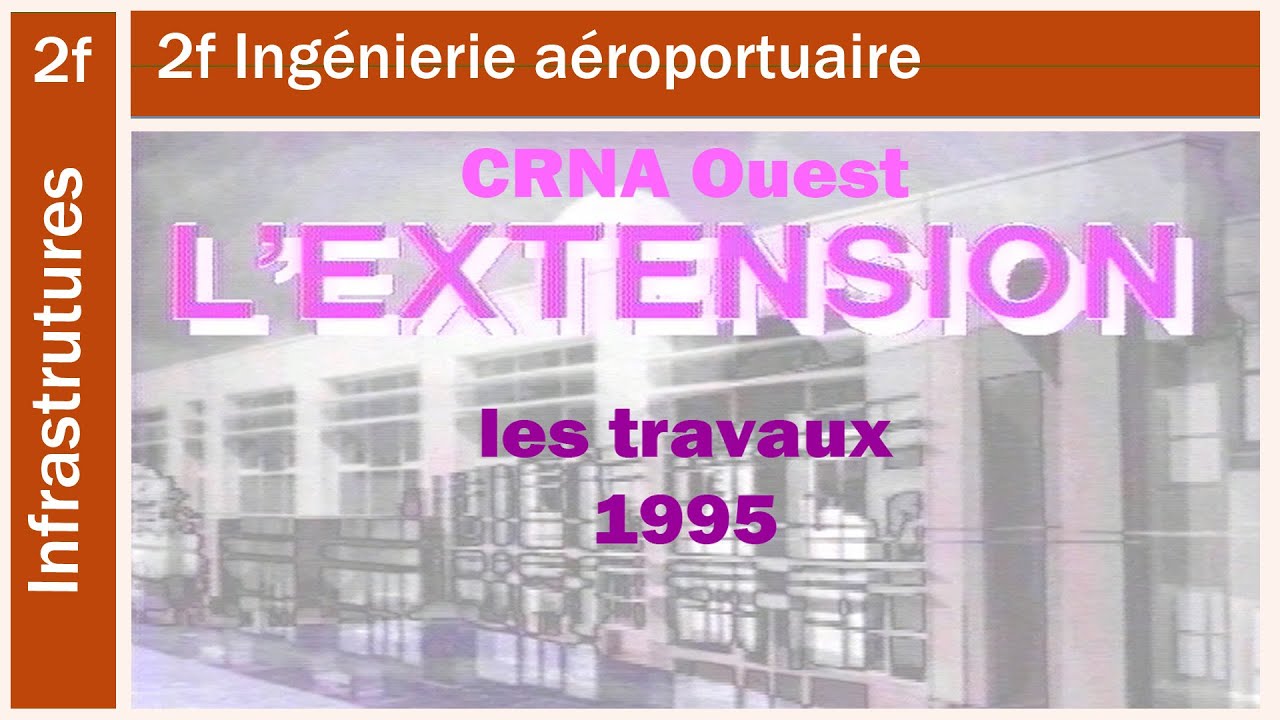 1995 Extension du CRNA-O