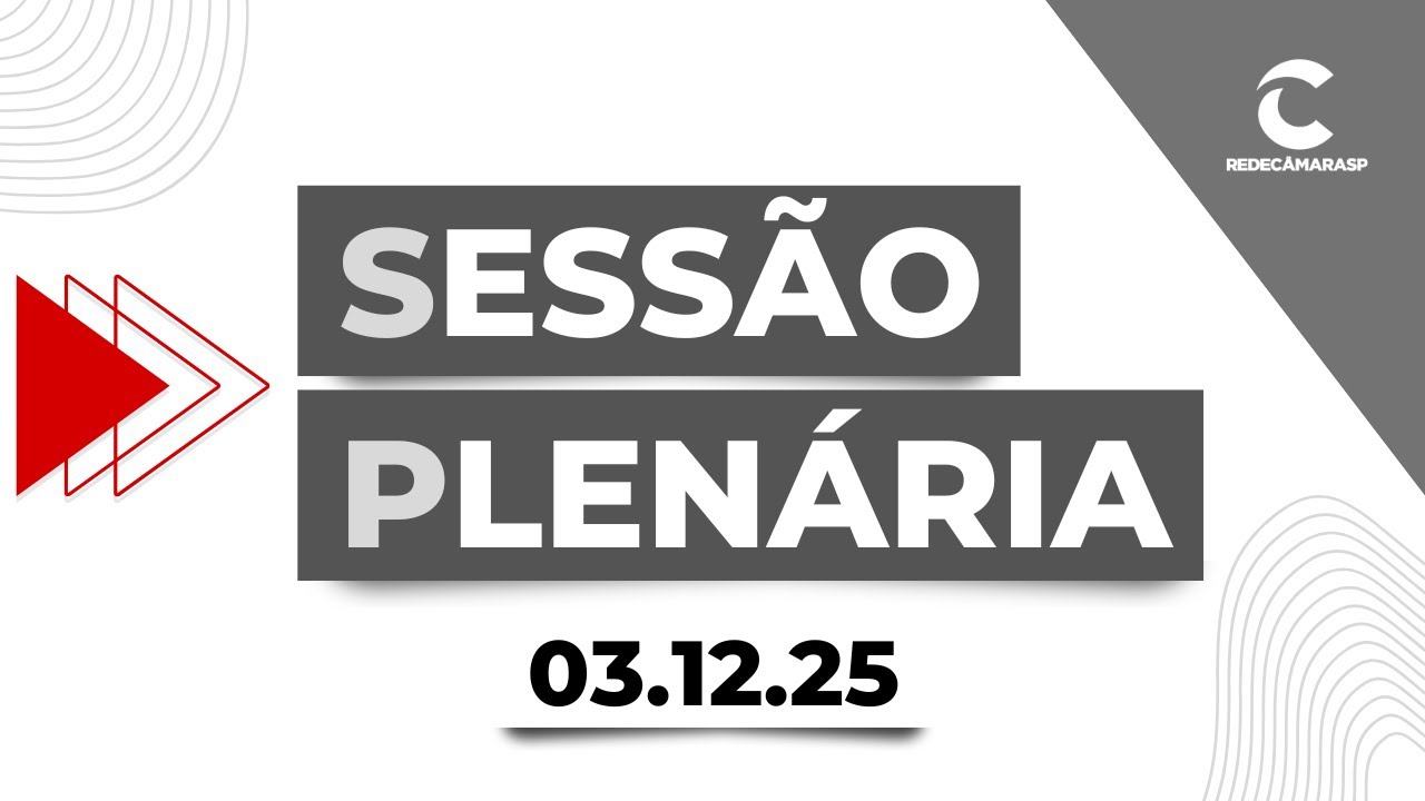Sessão Plenária | 03/12/2025
