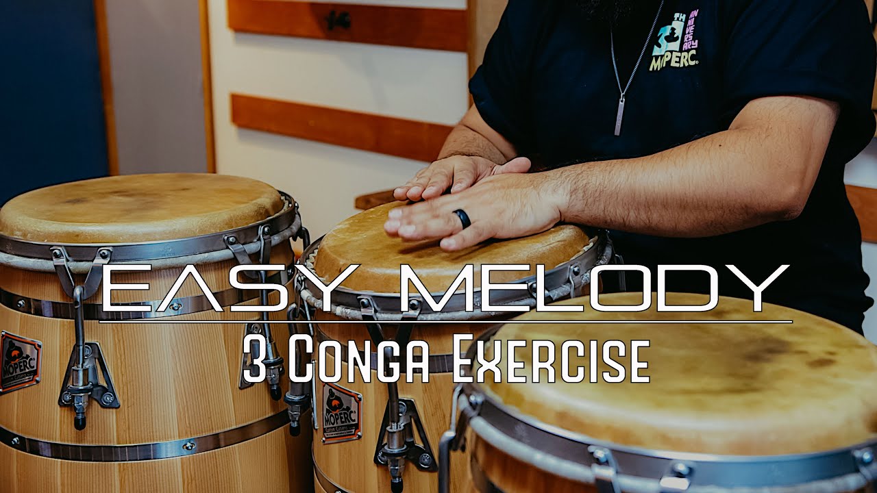 How To Do an Easy Melody Exercise on 3 Congas