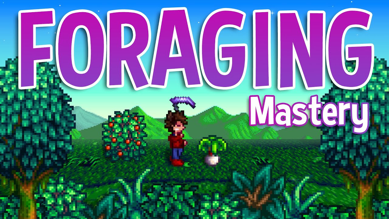 Foraging is the Best Mastery in Stardew Valley
