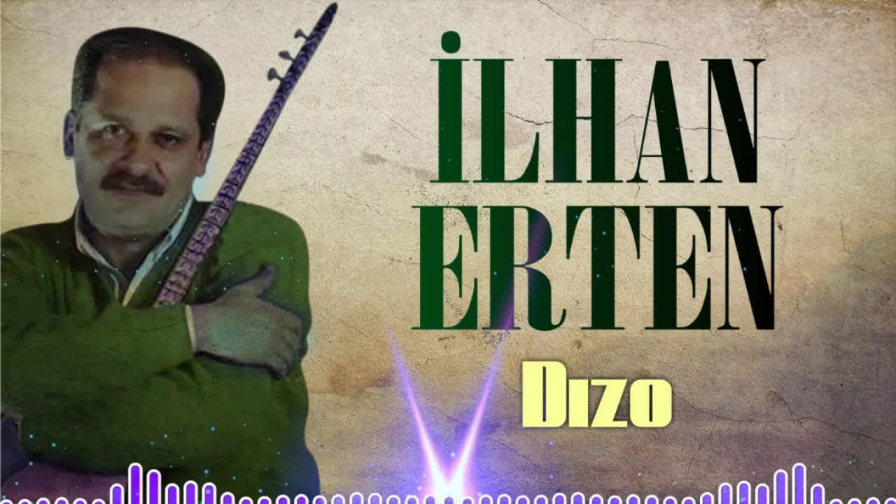 İlhan Erten - Dızo