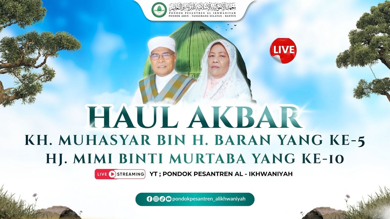 🔴LIVE | PERINGATAN HAUL ALMAGHFURLAH ABI KH. MUHASYAR BARAN KE 5 &  UMMI Hj. MIMI BIN MURTABA KE 10