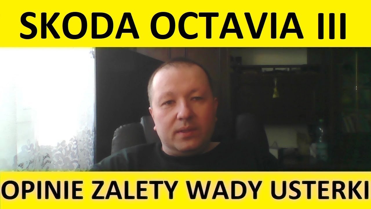 Skoda Octavia III opinie, recenzja, zalety, wady, usterki, jaki silnik, spalanie, ceny, używane?
