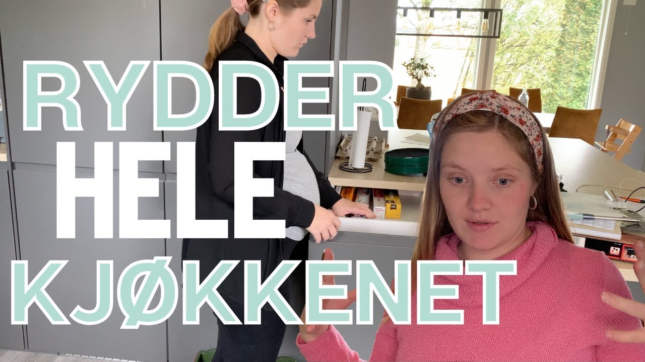 Rydder og organiserer HELE kjøkkenet