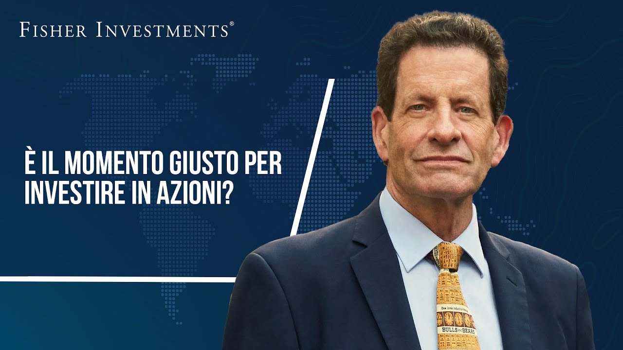 È il momento giusto per investire in azioni?