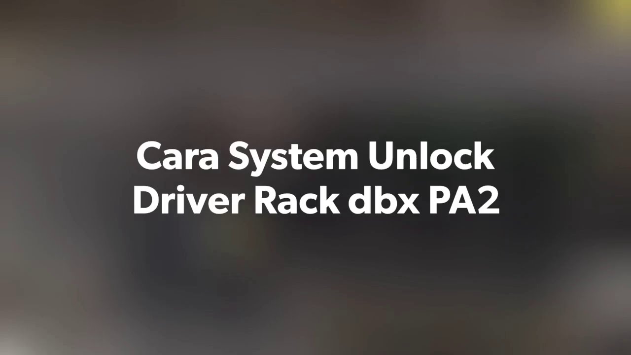 System Unlock Driver Rack dbx PA2