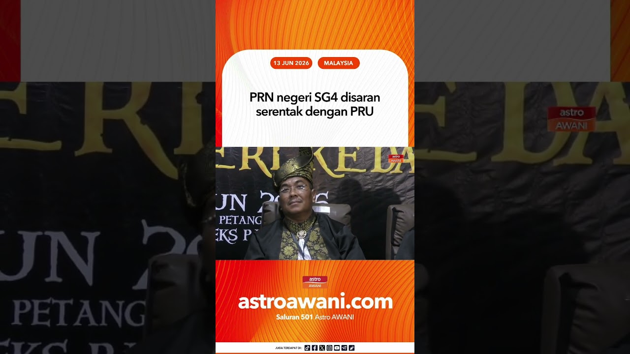 PRN negeri SG4 disaran serentak dengan PRU