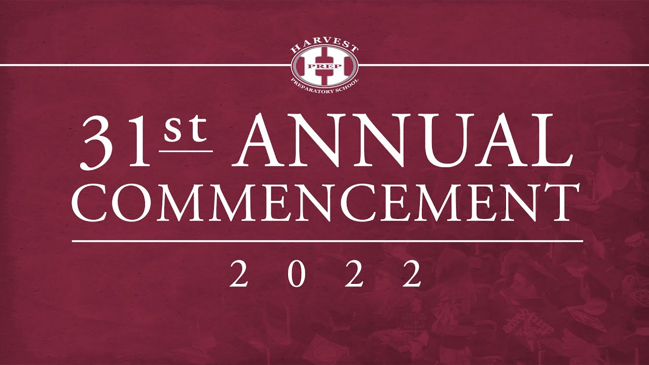 31st Annual Commencement - May 22, 2022