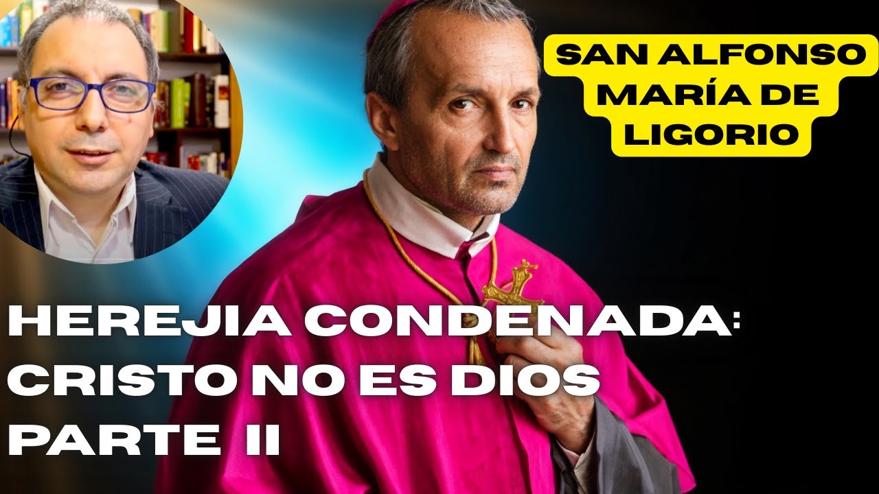 San Alfonso María de Ligorio: Arrianismo condenado en Nicea