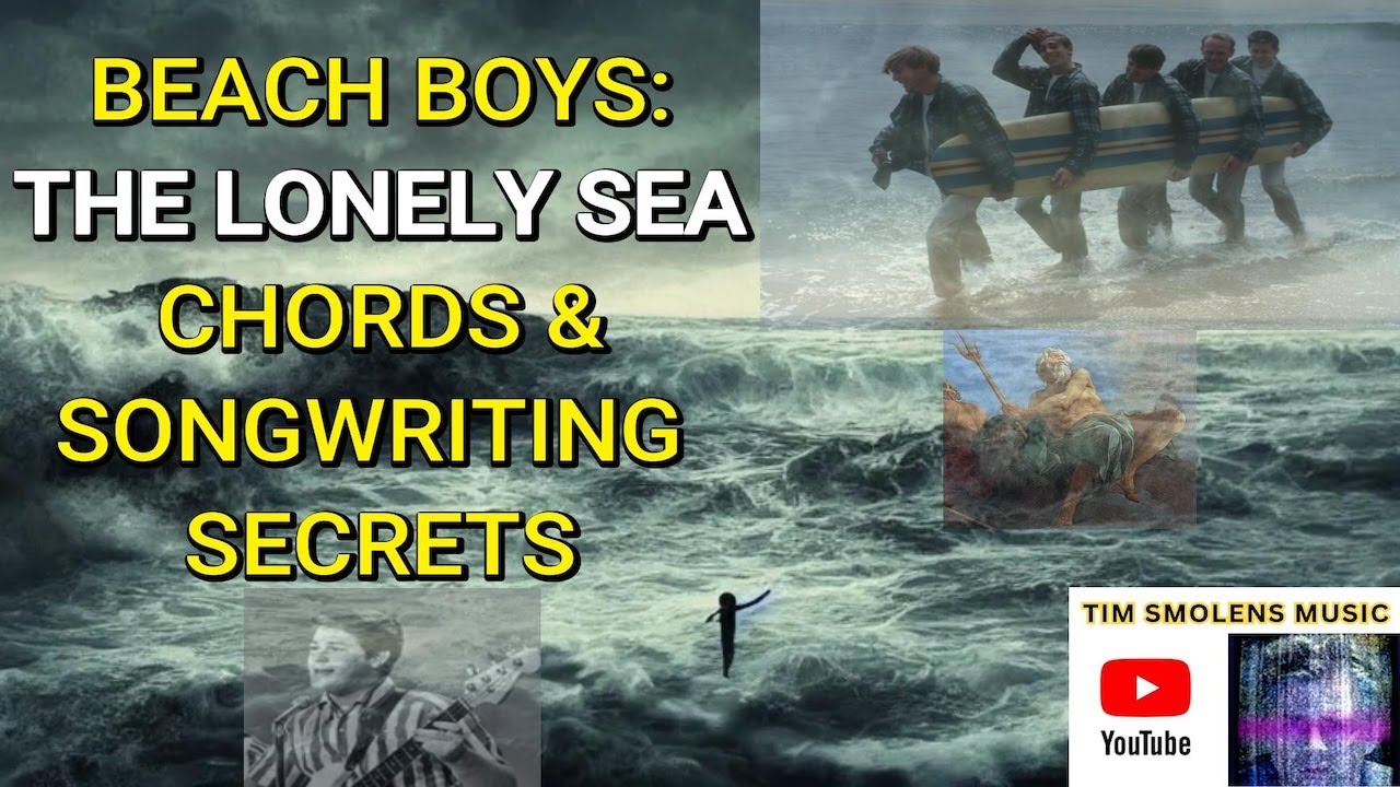 THE LONELY SEA: The Chords & Songwriting Secrets (The Beach Boys, Brian Wilson)
