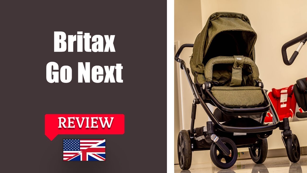 BRITAX GO NEXT - ПОЛНЫЙ ОБЗОР КОЛЯСКИ