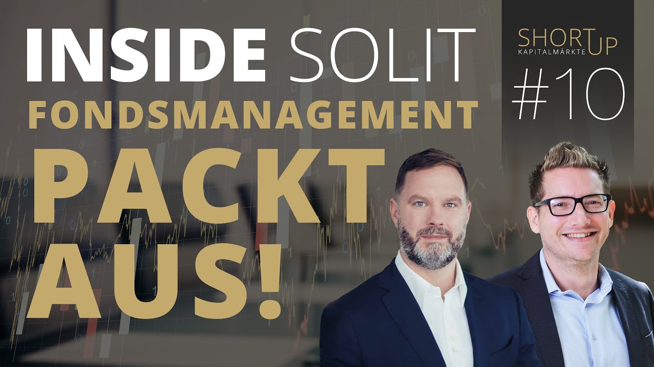 Inside SOLIT: Fondsmanagement packt aus!