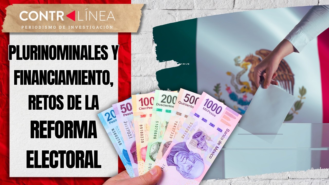 Plurinominales y financiamiento, retos de la reforma electoral #contralíneatv #news