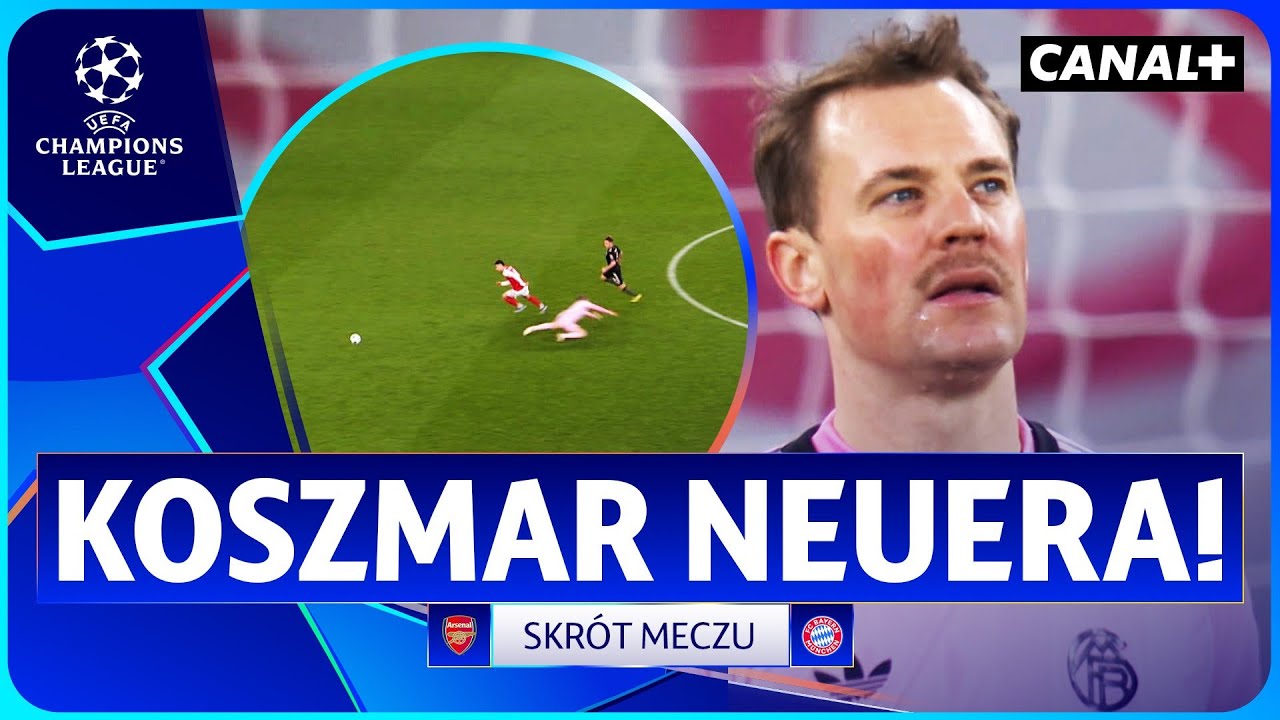 WIELBŁĄD NEUERA, GOL WONDERKIDA, POPIS KANONIERÓW! ARSENAL - BAYERN, SKRÓT MECZU