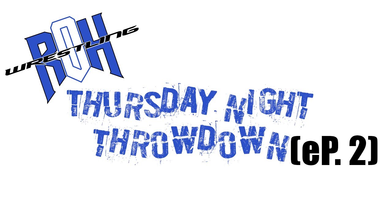 Rink of Honor:  Thursday Throwdown (Ep 2)