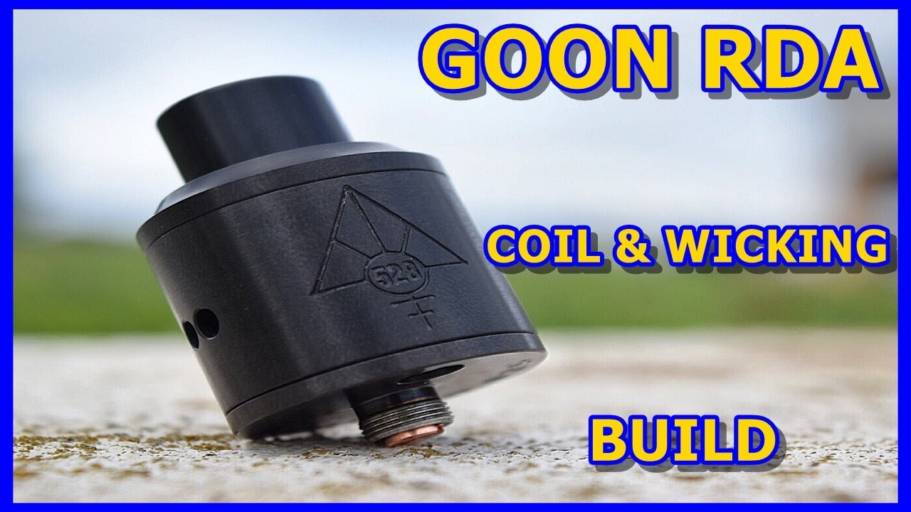 Tips VAPE | Panduan Pasang Coil/Wicking Goon RDA Build
