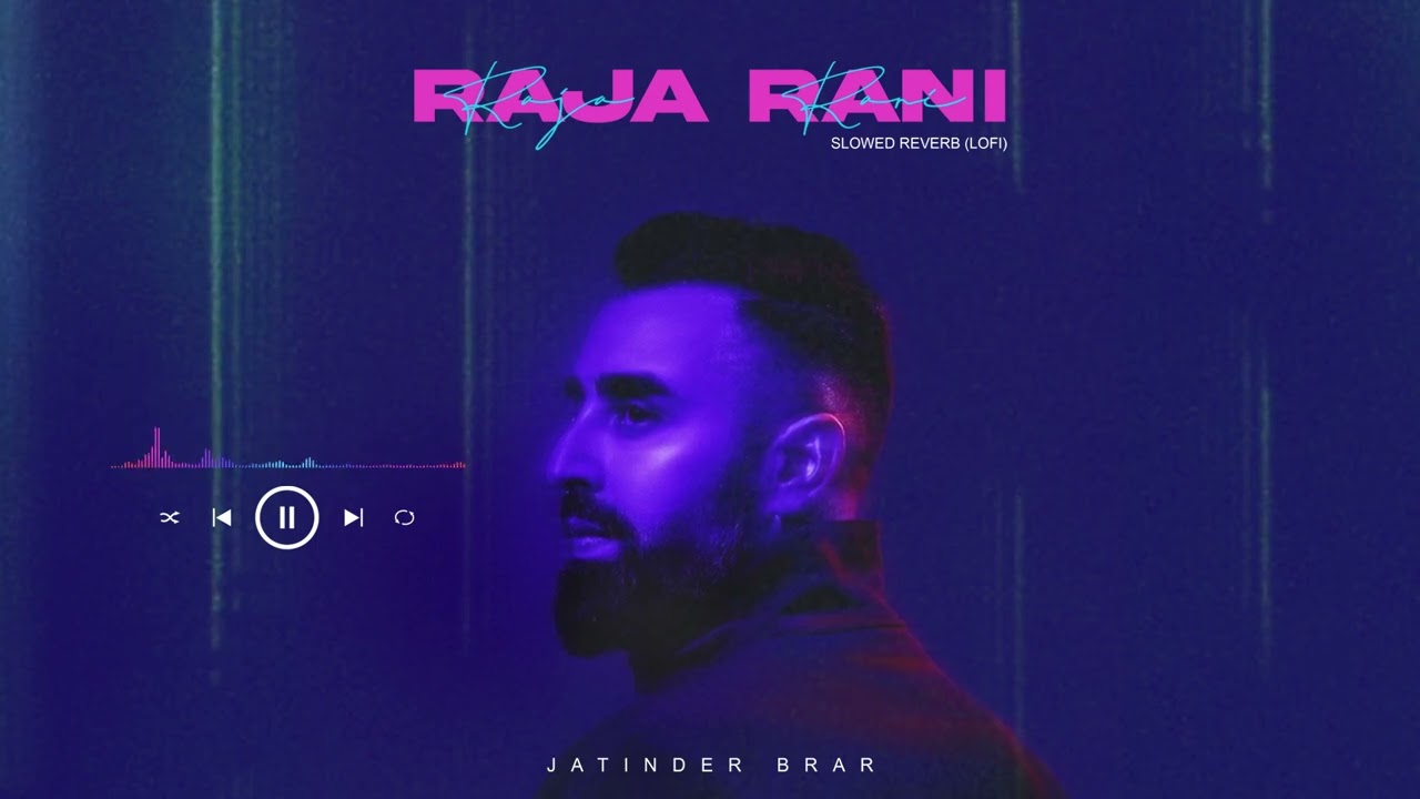 Raja Rani (Slowed & Reverb)