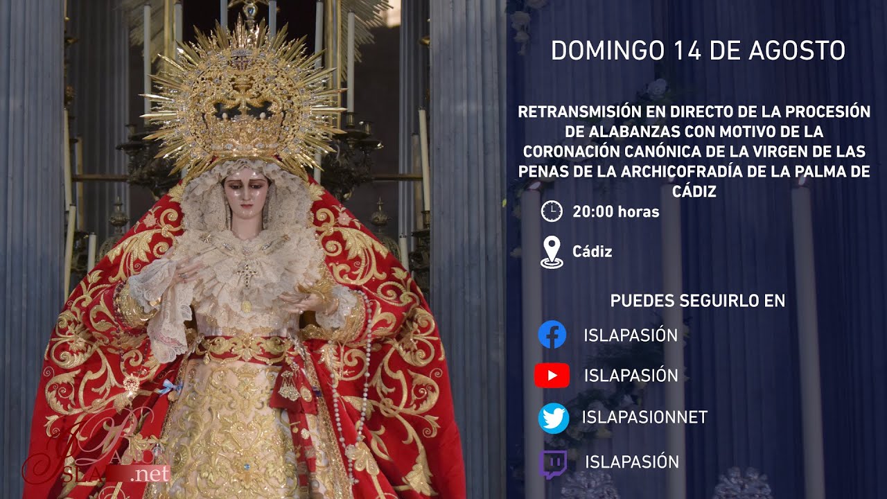 DIRECTO | Procesión de alabanzas de la Coronación de la Virgen de las Penas | Cádiz | 2022
