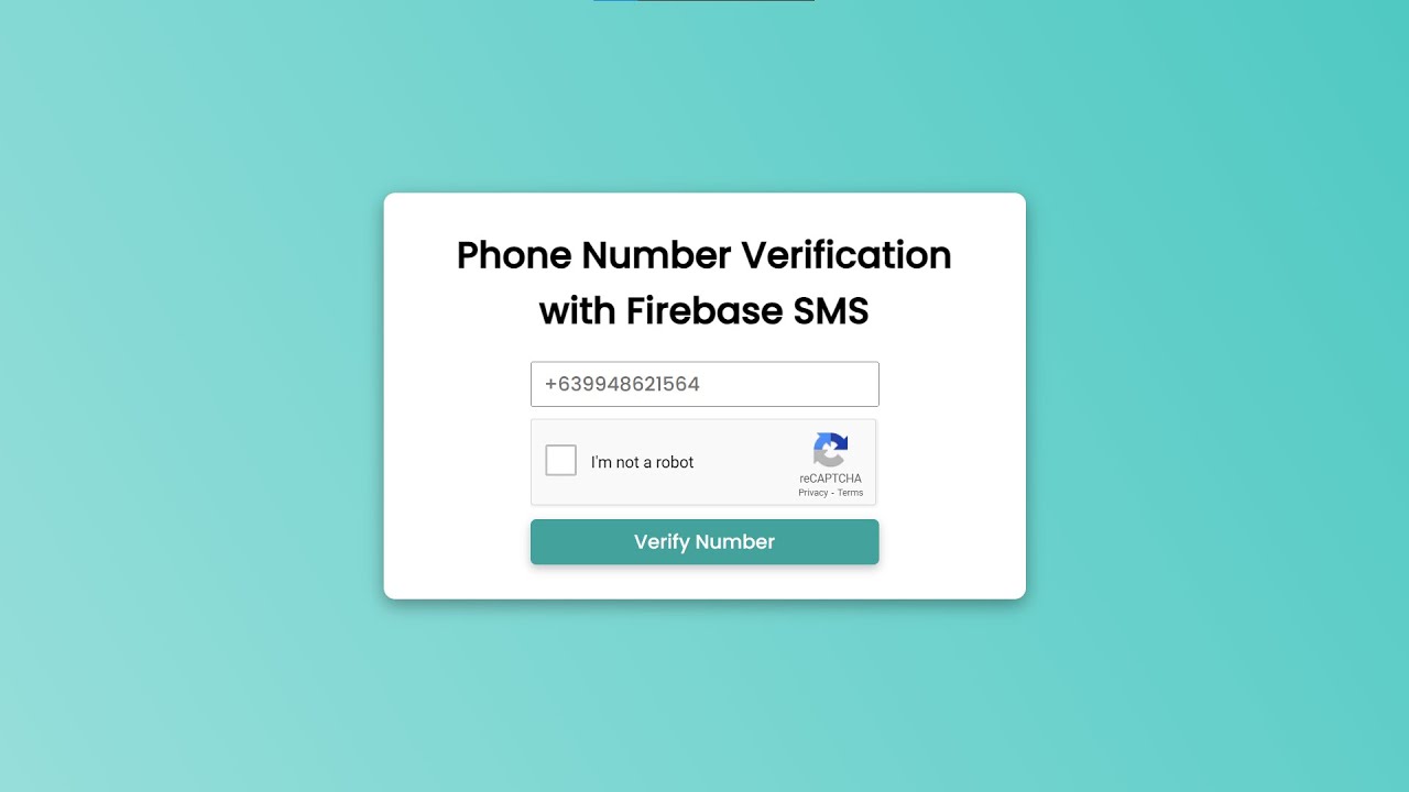 Phone Number SMS Verification in Firebase Using HTML, CSS and JavaScript with Source Code