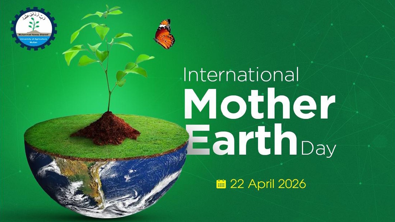 Celebrations of World Earth Day 2026 in MNS University of Agriculture Multan