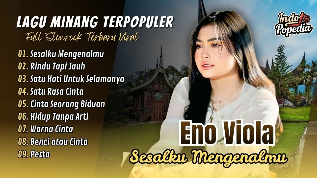 SESALKU MENGENALMU - Eno Viola | RINDU TAPI JAUH | SATU HATI UNTUK SELAMANYA | POP MINANG POPULER