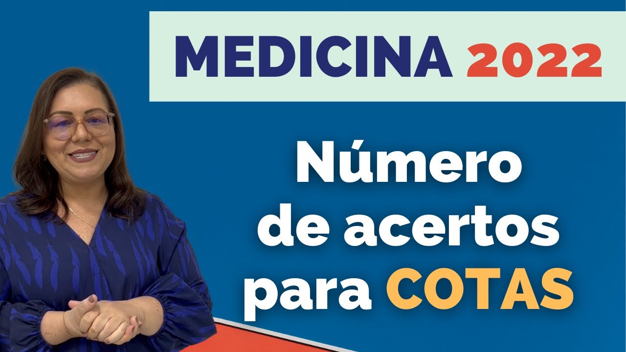 Acertos para cotas em Medicina em 2022
