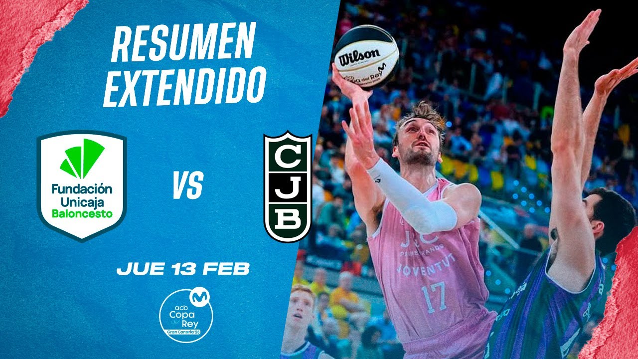 🏀Resumen Extendido: Unicaja vs Joventut Badalona - Cuartos de Final Copa del Rey 2025