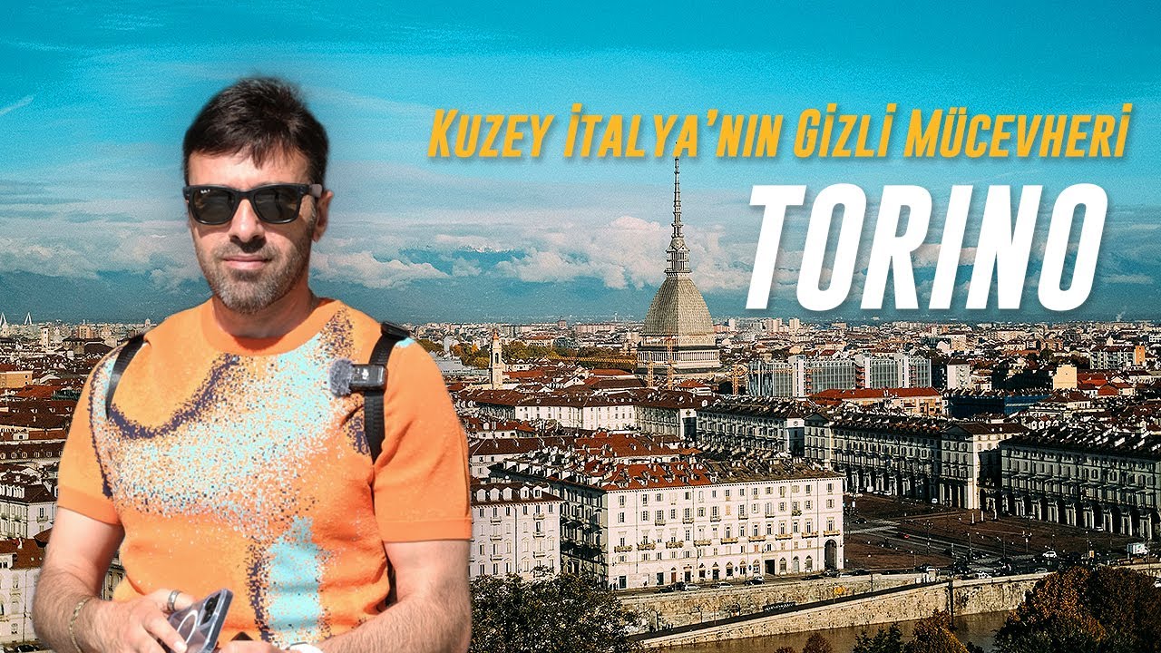 Torino Gezi Rehberi: 1 Günde Nereler Gezilir?