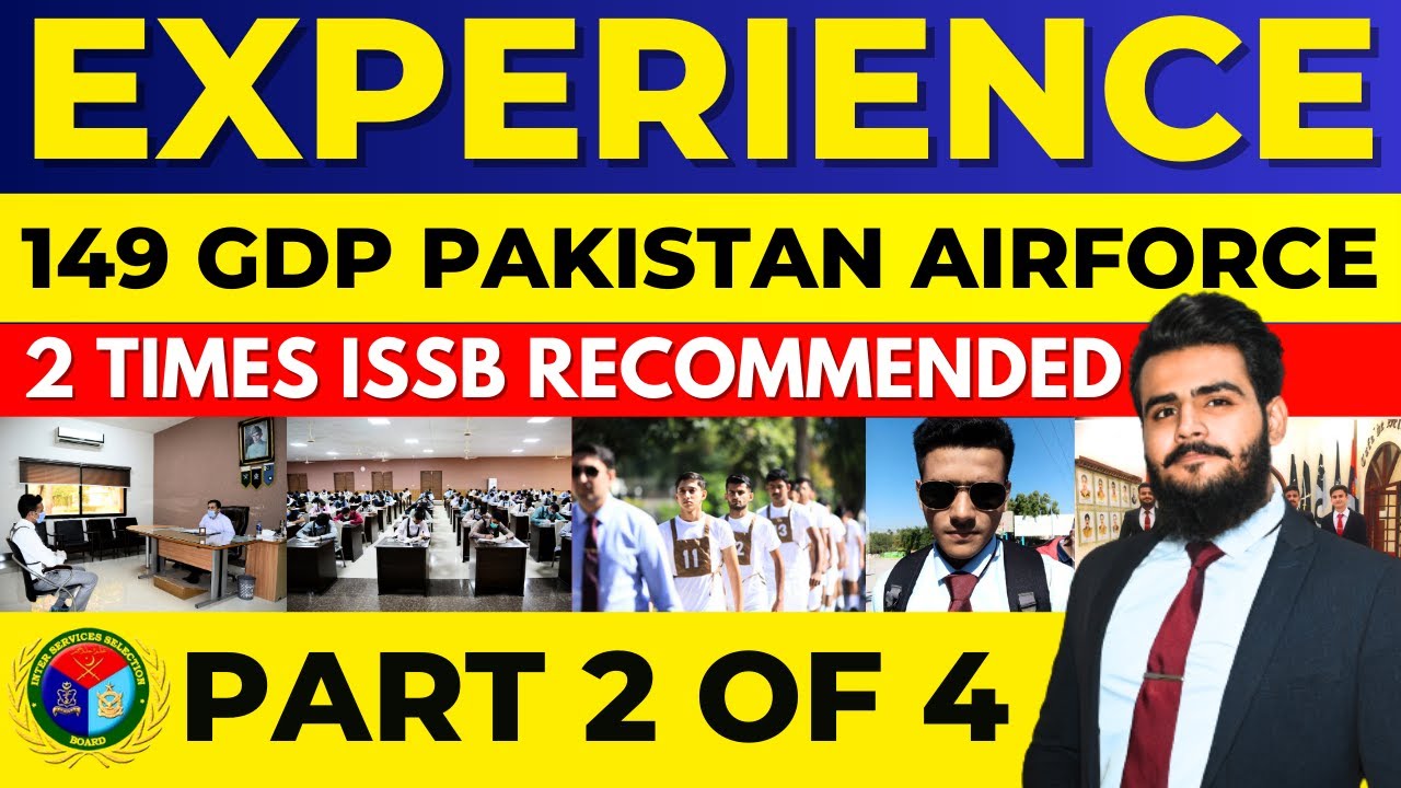 ISSB RECOMMENDED EXPERIENCE | My 1st EXPERIENCE | 149 GDP PAF | PART 2 OF 4