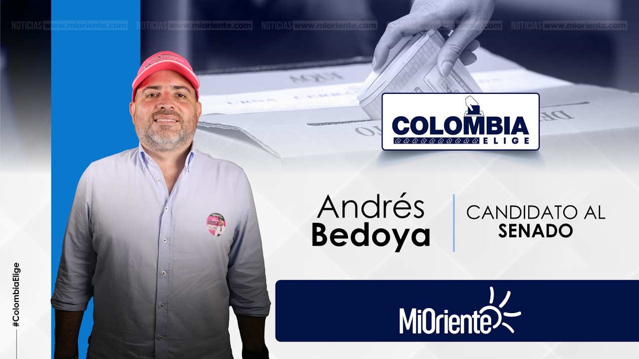 #ColombiaElige Andrés Bedoya, candidato al Senado al Senado por Creemos