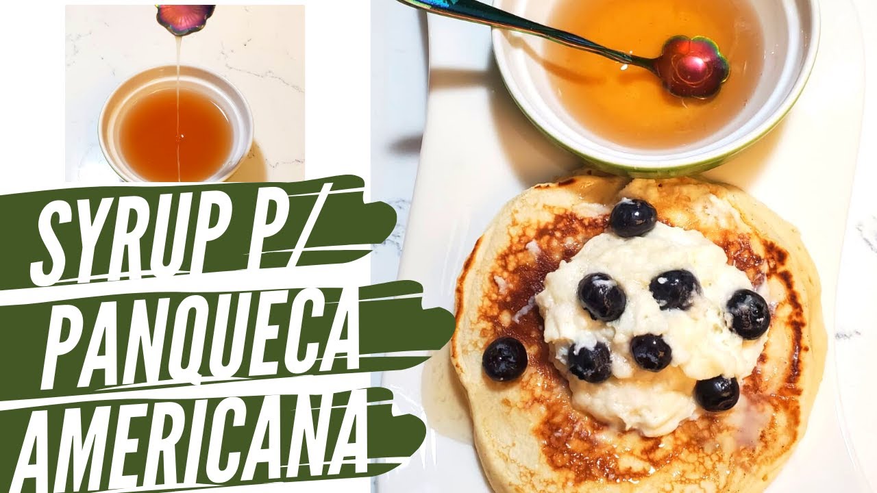 SYRUP (Xarope) pra colocar na Panqueca Americana