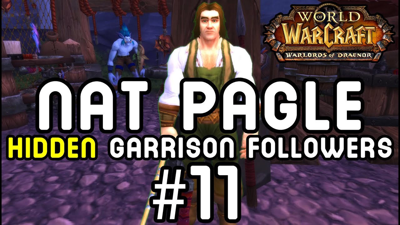 NAT PAGLE: Hidden Garrison Followers #11 (Warlords of Draenor)