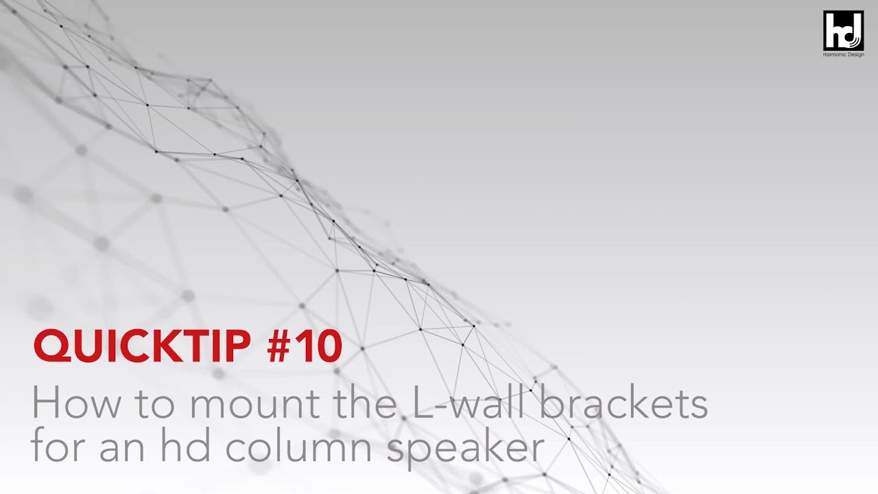 QUICKTIP #10  How to mount the L-wall brackets for an hd column speaker