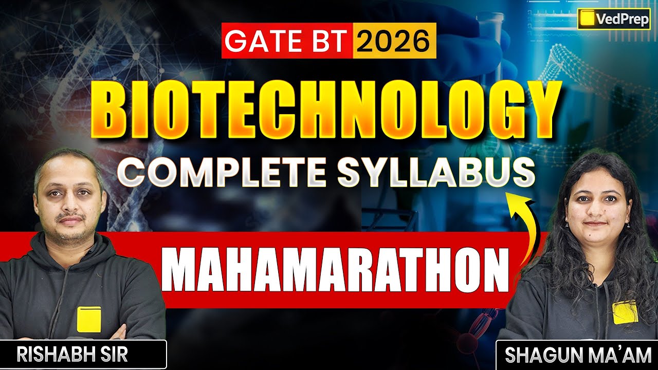 GATE BT 2026 Biotechnology 🔥 Complete Syllabus Mahamarathon | VedPrep Biology