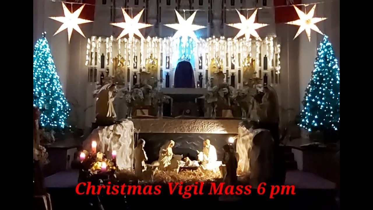 Christmas Vigil Mass 6 pm