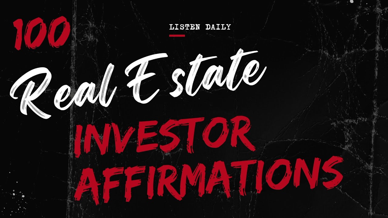 💯 “I AM” REAL ESTATE  INVESTOR AFFIRMATIONS 🚀🚀🚀