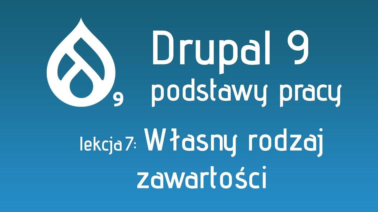 Drupal 9 - tworzymy własny rodzaj zawartości #7