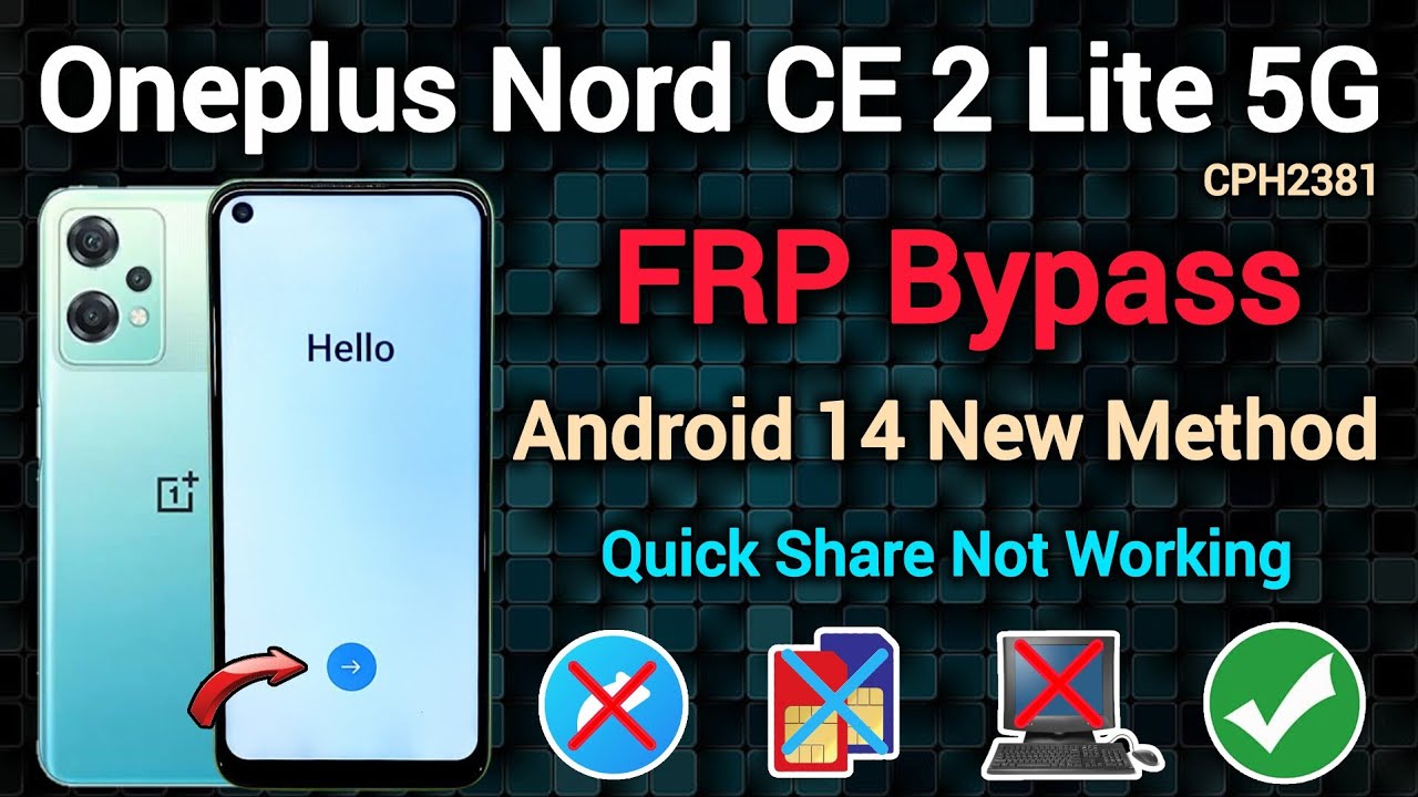 Oneplus Nord CE 2 Lite 5G || FRP Bypass || Android 14 || Quick Share Not Show || New Method || 2025.