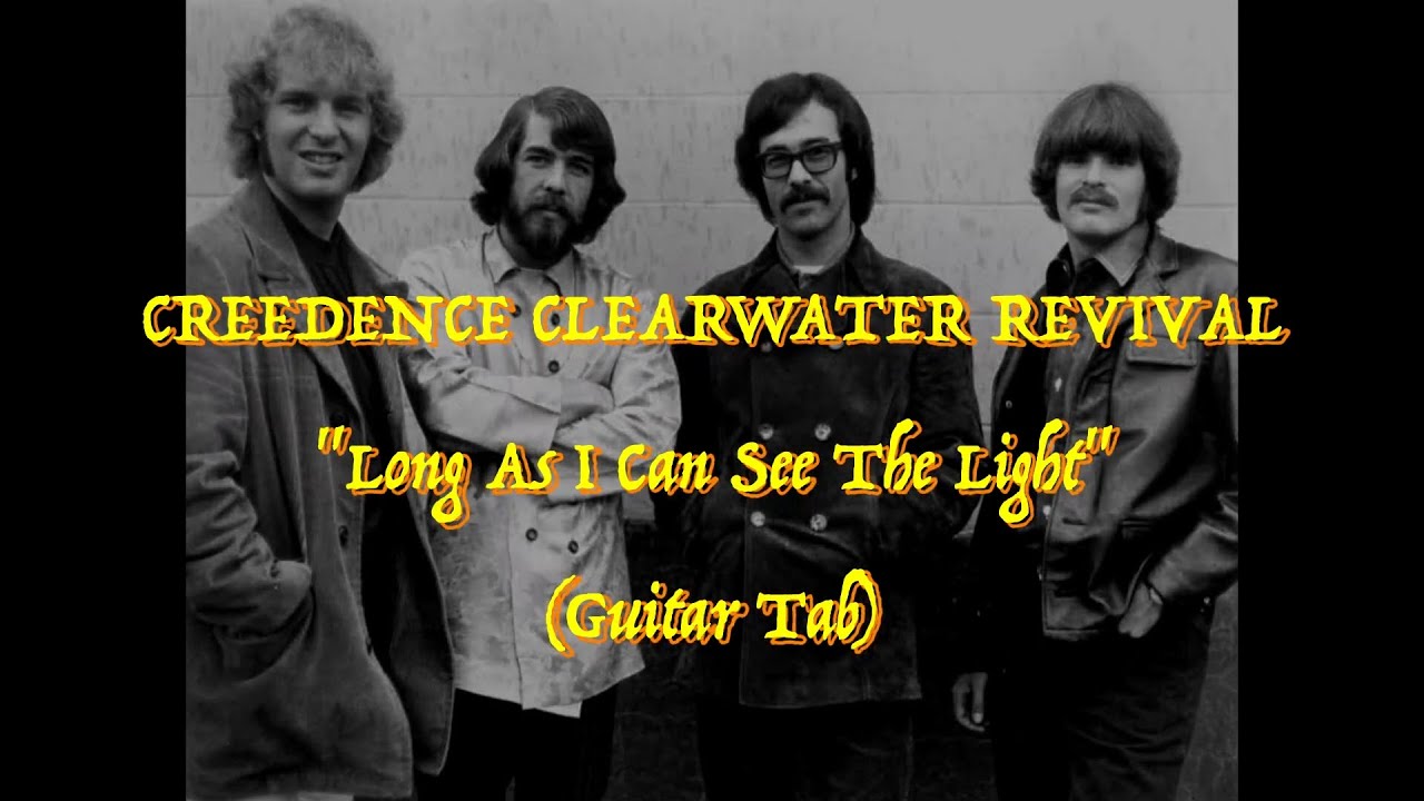 Creedence Clearwater Revival - “Long As I Can See The Light” - Guitar tab ♬
