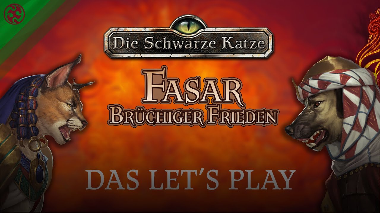 Die Schwarze Katze: Fasar - Brüchiger Frieden | Das Let's Play