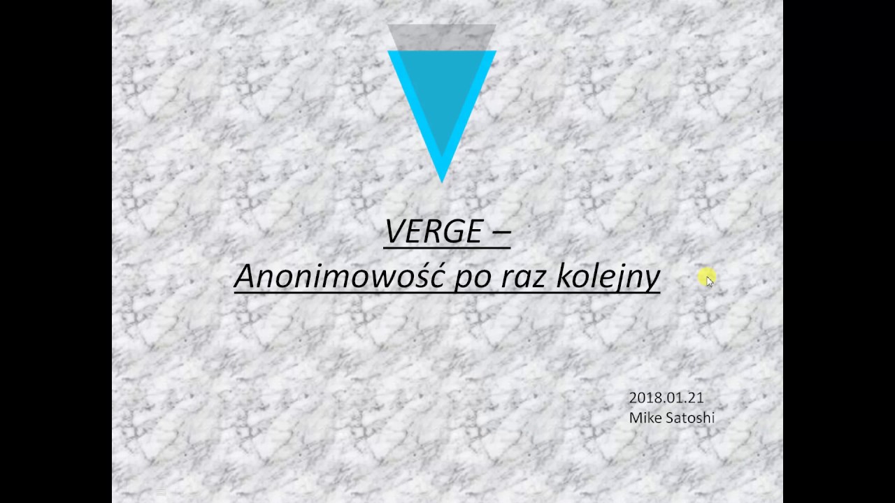 Verge (XVG) - Anonimowość po raz kolejny?! Moja recenzja projektu i jego ocena