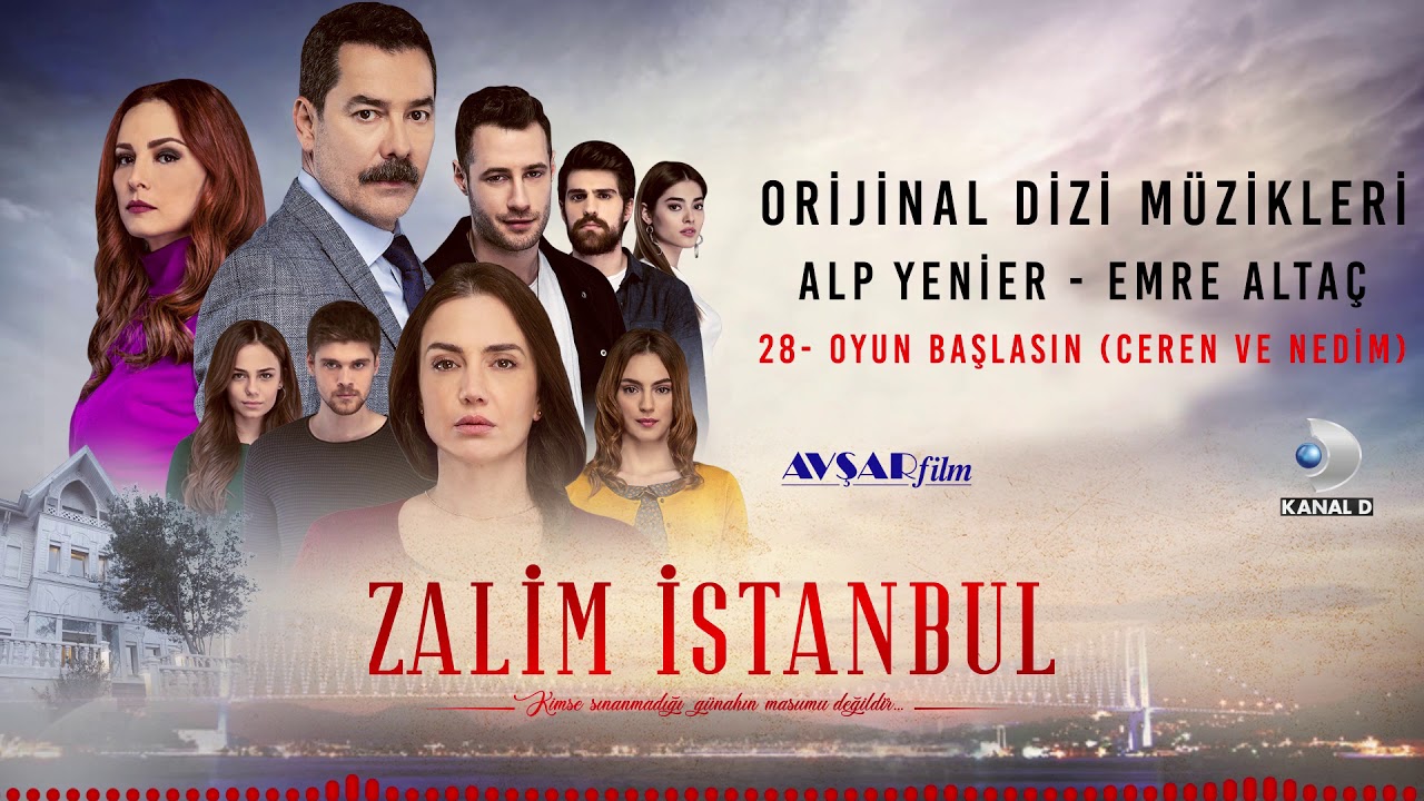 Zalim İstanbul Soundtrack - 28 Oyun Başlasın / Ceren ve Nedim (Alp Yenier, Emre Altaç)